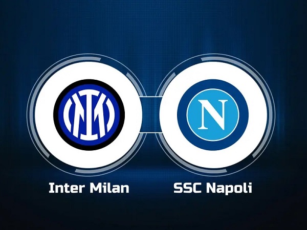Soi kèo Inter vs Napoli – 02h45 05/01, VĐQG Italia