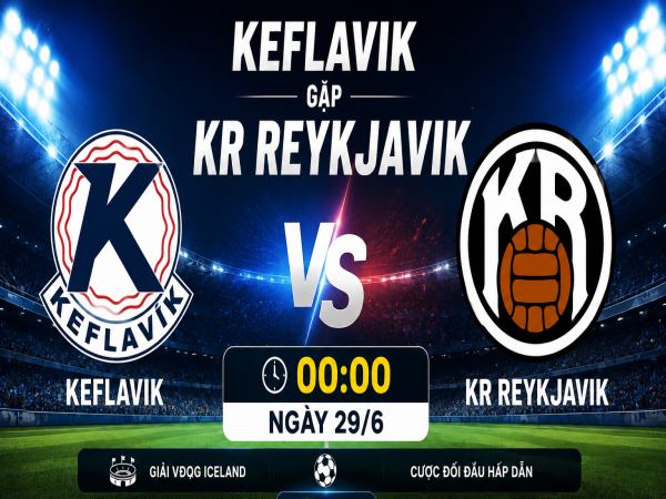 Số liệu thống kê về Keflavik gặp KR Reykjavik hôm nay ngày 7/6
